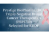 Prestige Biopharma IDC Selected for National Drug Development Project for TNBC Program